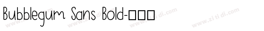 Bubblegum Sans Bold字体转换